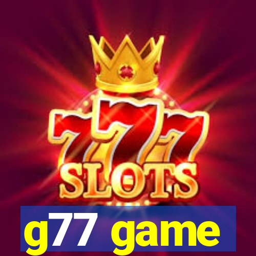g77 game